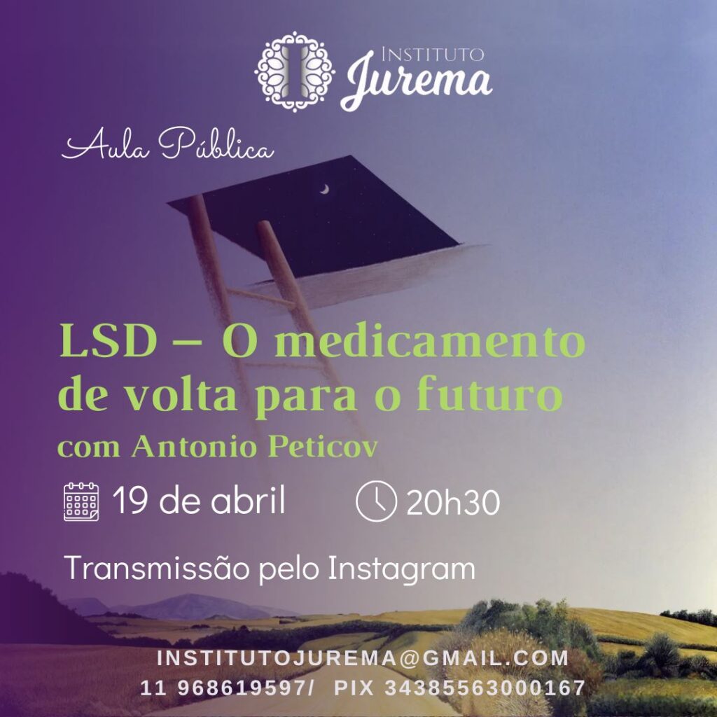 Aula Pública: LSD – O Medicamento de Volta para o Futuro – Com Antonio Peticov